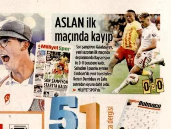 Milliyet Gazetesi "Aslan ilk maçında kayıp"