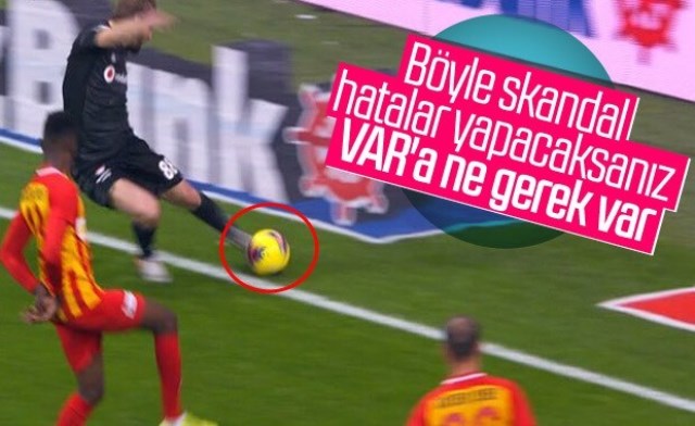 Böyle Skandal Hatalar yapacaksanız. VAR'a ne gerek var.