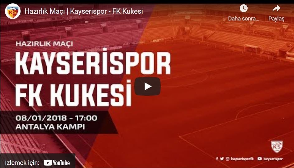 2017-2018 Kayserispor 1-2 FK Kukesi Maçının Görüntüleri