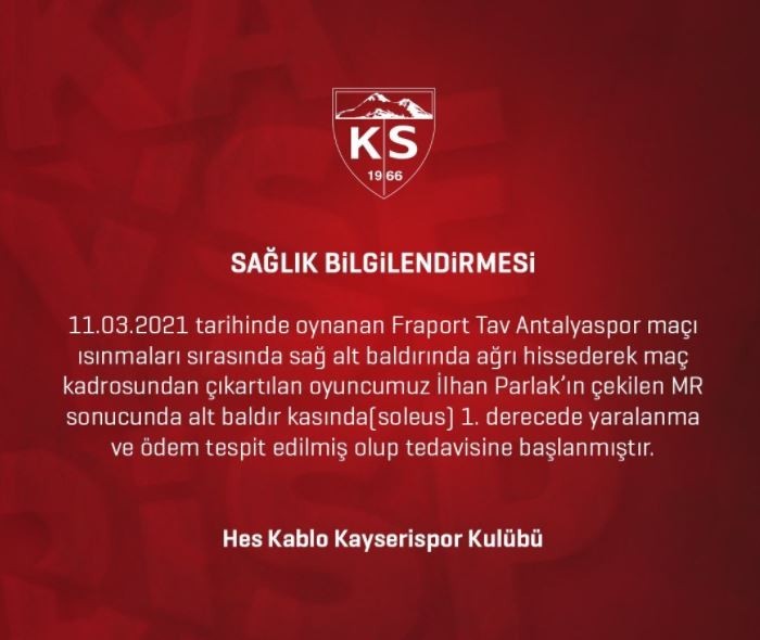 Kayserispor'dan İlhan Parlak İçin Sağlık Raporu Açıklaması.