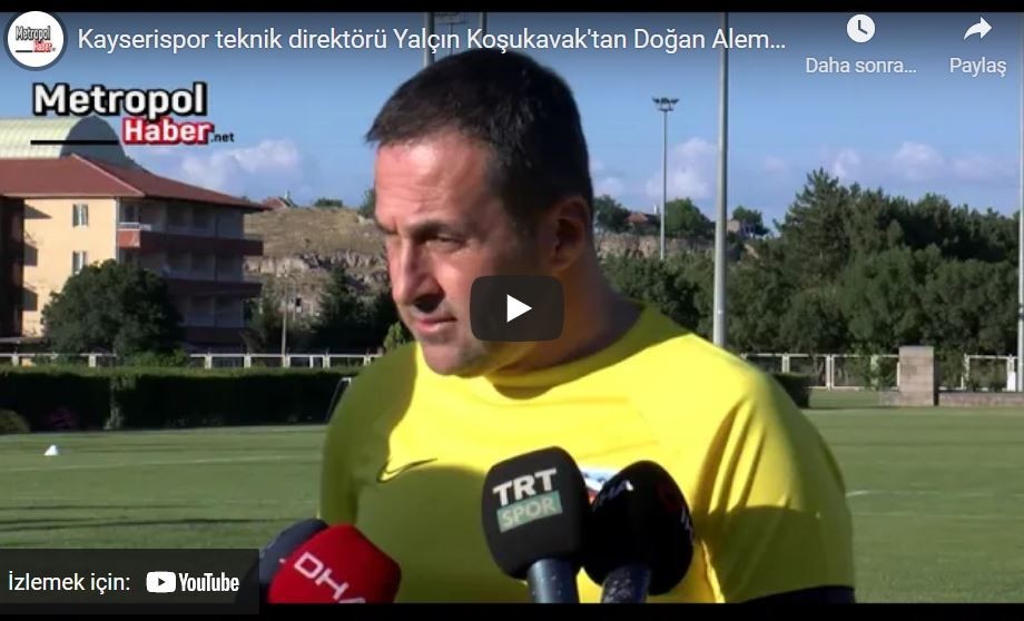 Kayserispor, Teknik Direktörü Yalçın Koşukavak Takım Hakkında Bilgi Verdi.