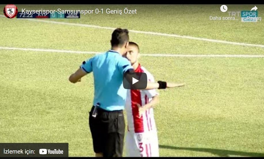 2021-2022 Hazırlık: Kayserispor 0-1 Samsunspor Maçını Geniş Özeti