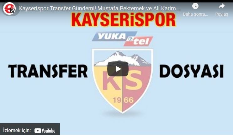 Kayserispor Transfer Gündemi-Yüksel Yıkılmaz