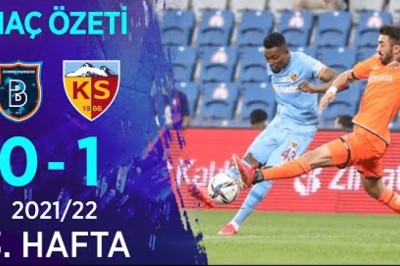 2021-2022 Süper Lig: Başakşehir FK 0-1 Kayserispor Özet Görüntüleri