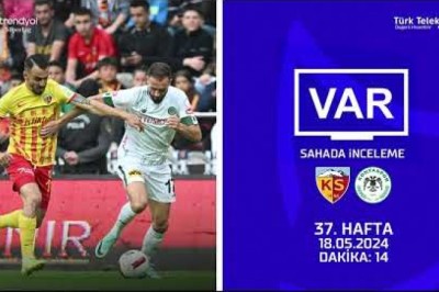 VAR – Sahada İnceleme |  Kayserispor - Konyaspor | 37. Hafta | Dakika 14