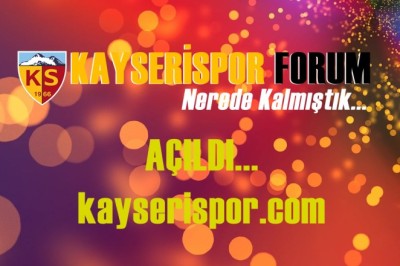 Kayserispor Forum Sitemizi Açıldı.