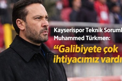 Kayserispor Geçici Teknik Direktör Muhammed Türkmen’in Maç Sonu Açıklamaları