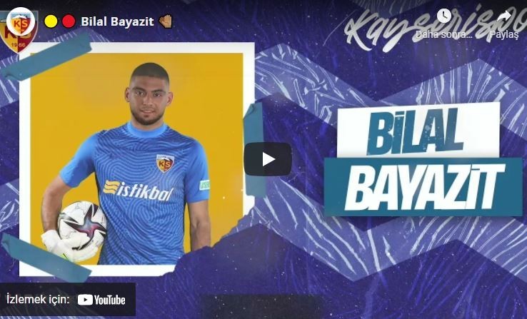 Kayserispor'dan Kaleci Bilal Bayazıt'a Hoş Geldin Videosu