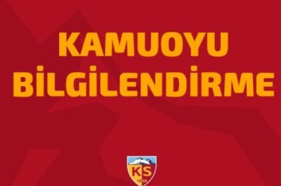 Kayserispor'dan Spor Kamuoyuna Duyuru